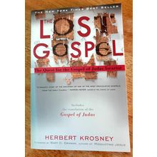 The Lost Gospel. Herbert Krosney. National Geographic 2006 Paperback.