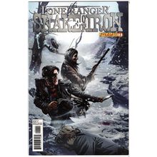 The Lone Ranger ' Snake of Iron ' # 1 (2012)