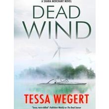 A Shana Merchant Novel Dead Wind