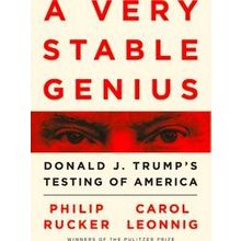 A Very Stable Genius Donald J Trump's Testing Of America