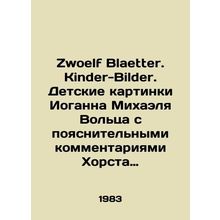 Zwoelf Blaetter. Kinder-Bilder. Childrens pictures by Johann Michael Volz with