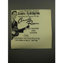 1952 The Sherry Netherland Hotel Ad - Serge Obbolensky presents James Symington