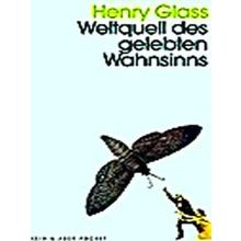 Weltquell Des Gelebten Wahnsinns