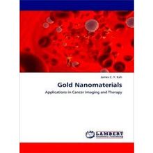 Gold Nanomaterials