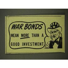 1945 WWII War Bonds Ad - Mean More Than Good Investment