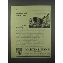 1954 Martins Bank Ad - Banking and your job.. I'm in building