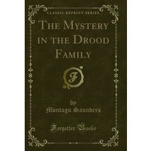 The Mystery in the Drood Family (Classic Reprint)