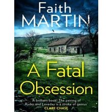A Fatal Obsession A Gripping Crime Thriller For Fans Of Ann Cleeves And Elly Gri
