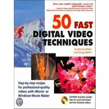 50 Fast Digital Video Techniques