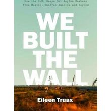 We Built the Wall