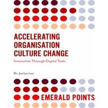 Accelerating Organisation Culture Change