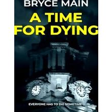 A Time For Dying