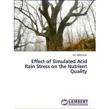Effect of Simulated Acid Rain Stress on the Nutrient Quality