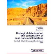 Geological deterioration and conservation of sandstone and limestone