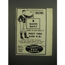 1952 Atlantic City Race Course Ad - Come to the shore for the best in racing