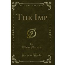 The Imp (Classic Reprint)