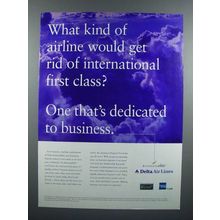 1999 Delta Airlines Ad - Get Rid of First Class