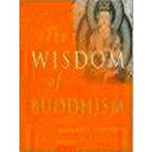 The Wisdom Of Buddhism - Mel Thompson