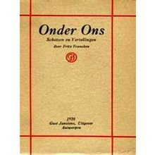Onder Ons - Schetsen en Vertellingen 1912-1920 - Frits Francken