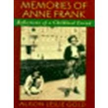 Memories of Anne Frank - Reflections of a Childhood Friend by Alison Leslie Gold