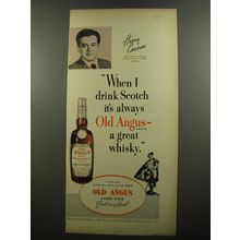 1952 Old Angus Scotch Ad - Harry Conover - When I drink Scotch