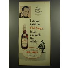 1952 Old Angus Scotch Ad - George Sanders - I always insist on Old Angus