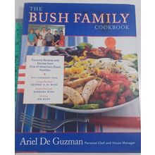 The Bush Family Cookbook: Favorite Recipes and Stories from One of America's