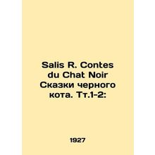Salis R. Contes du Chat Noir Black Cat Tales. Tt.1-2: In Russian (ask us if in