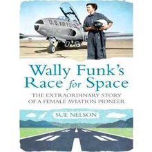Wally Funk's Race For Space