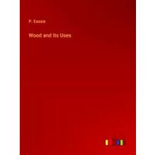 Wood and Its Uses