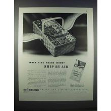 1946 Fairchild Aircraft Ad - Ship by Air