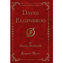 David Elginbrod (Classic Reprint)