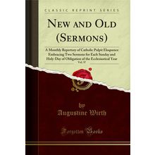 New and Old (Sermons), Vol. 37 (Classic Reprint)