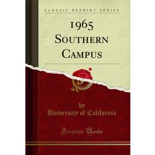 1965 Southern Campus (Classic Reprint)