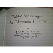 Public Speaking As Listeners Like it Richard Borden vintage