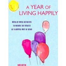 A Year of Living Happily