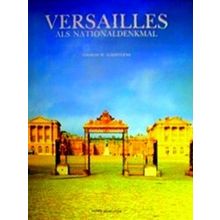 Versailles als nationaldenkmal.