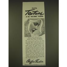 1939 Chiffon Powder Ad - Amazing texture of this no-shine powder