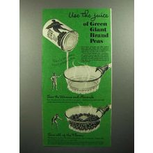 1945 Green Giant Peas Ad - Use the Juice