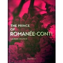 The Prince of Romanee-Conti - Laurens Delpech