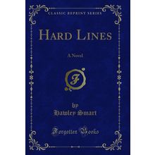 Hard Lines: A Novel (Classic Reprint)