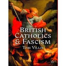 British Catholics and Fascism