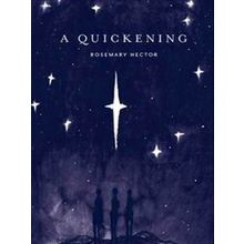 A Quickening