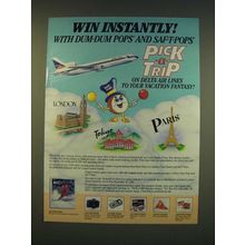 1990 Dum-Dum Pops and Saf-t-Pops Ad - Win instantly!
