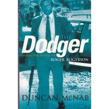 Dodger - Roger Rogerson by Duncan McNab. Ref: B6147