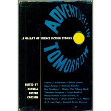 ADVENTURES IN TOMORROW: A GALAXY OF SCI-FI STORIES 1951 2nd Ed hardcover book