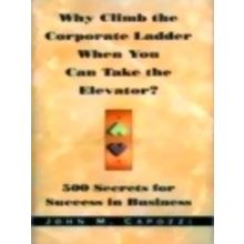 Why Climb the Corporate Ladder When You Can Take the Elevator?