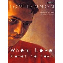 When Love Comes To Town