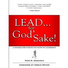 Lead for God's Sake!