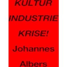 Kultur Industrie Krise - Richard Milward